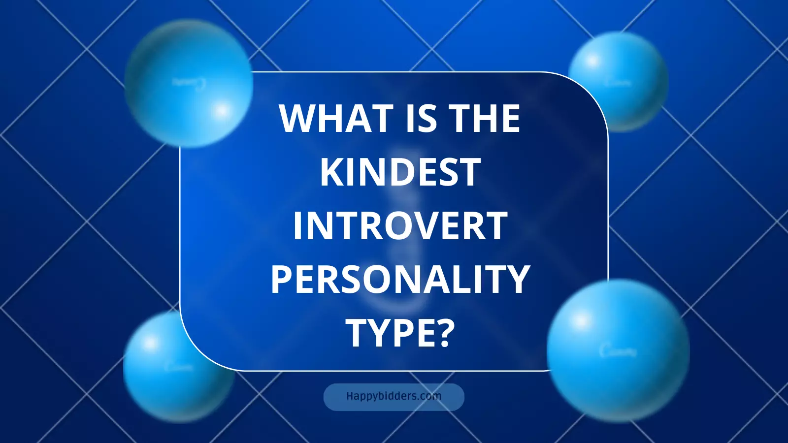 What is the Kindest Introvert Personality Type?