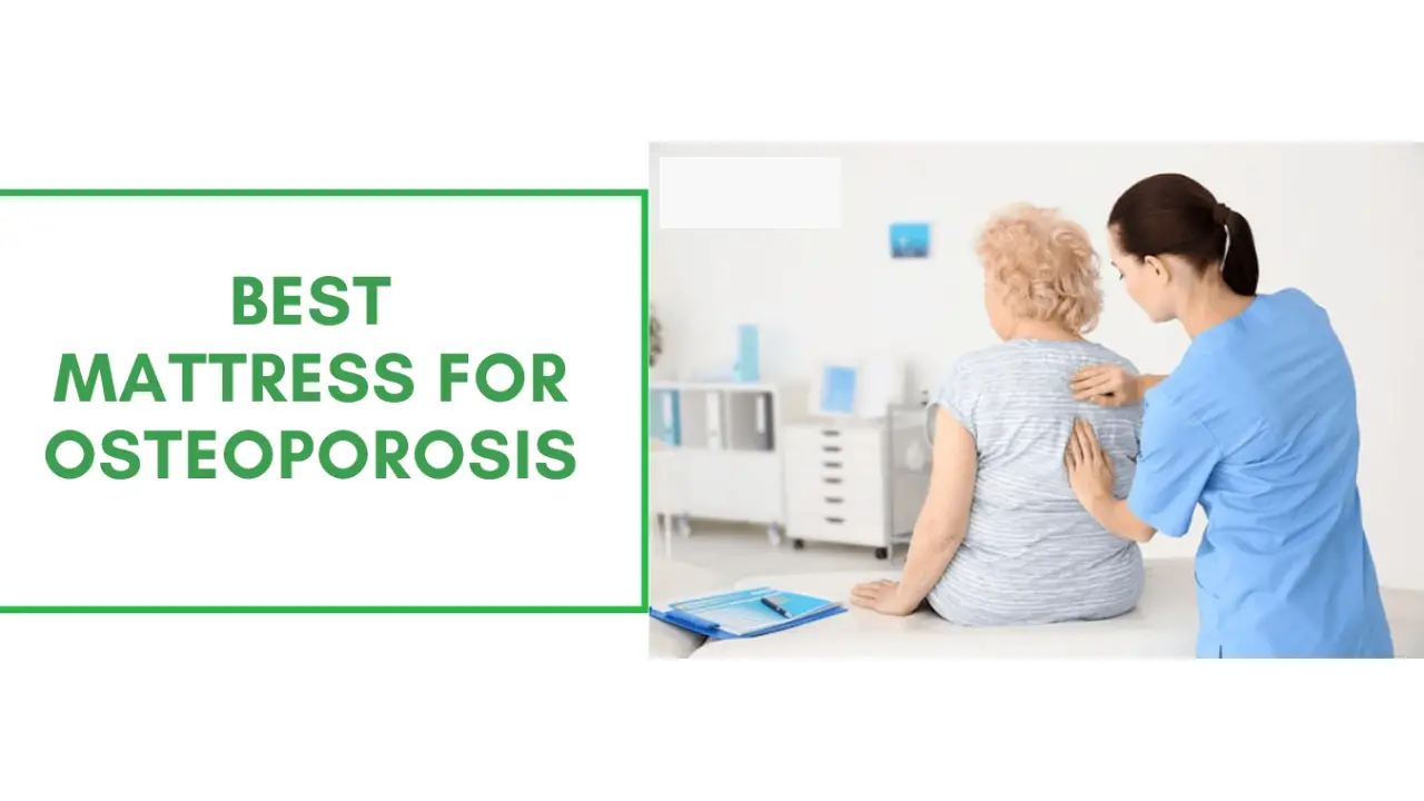 BEST MATTRESS FOR OSTEOPOROSIS