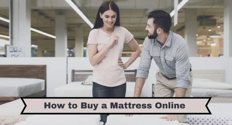 How to Buy a Mattress Online