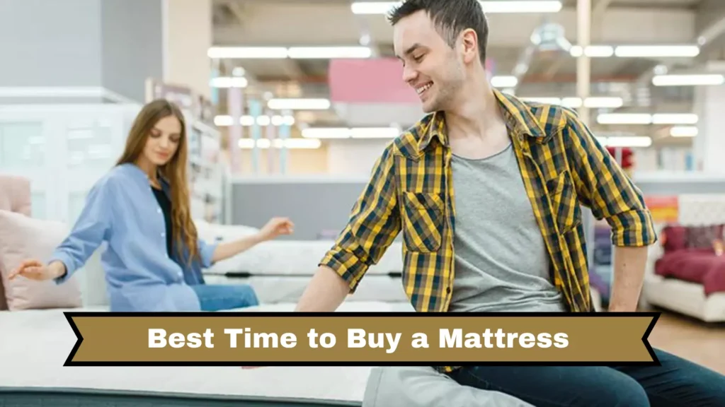 Best Time to Buy a Mattress